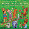 put264 putumayo world music animal playground