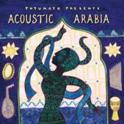 put282 putumayo world music acoustic arabia