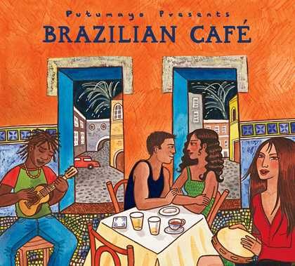 put292 putumayo world music brazilian cafe