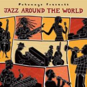 put296-putumayo world music jazz around the world