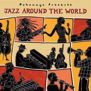 put296-putumayo world music jazz around the world