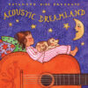 put307-putumayo world music acoustic dreamland